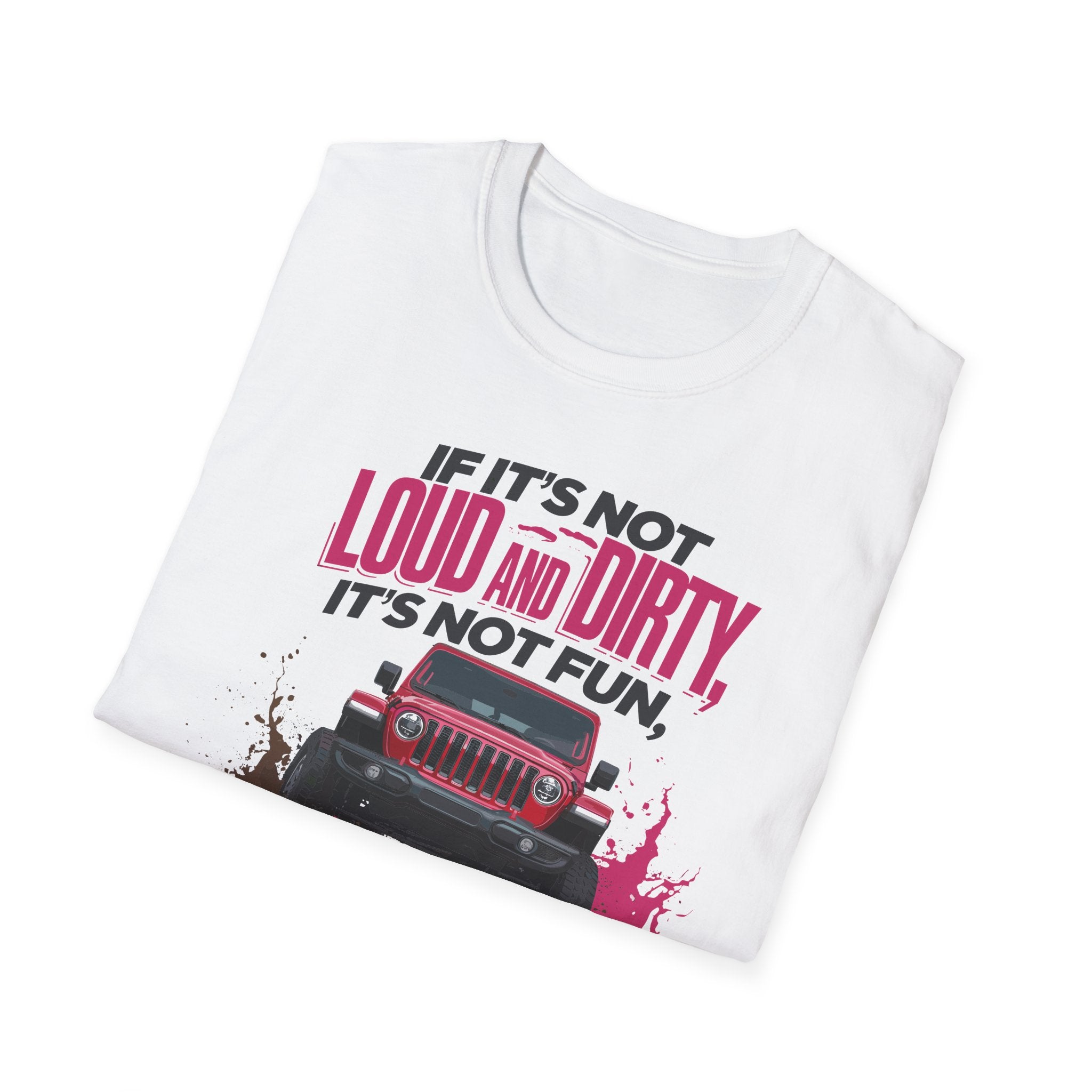 Loud & Dirty Tee