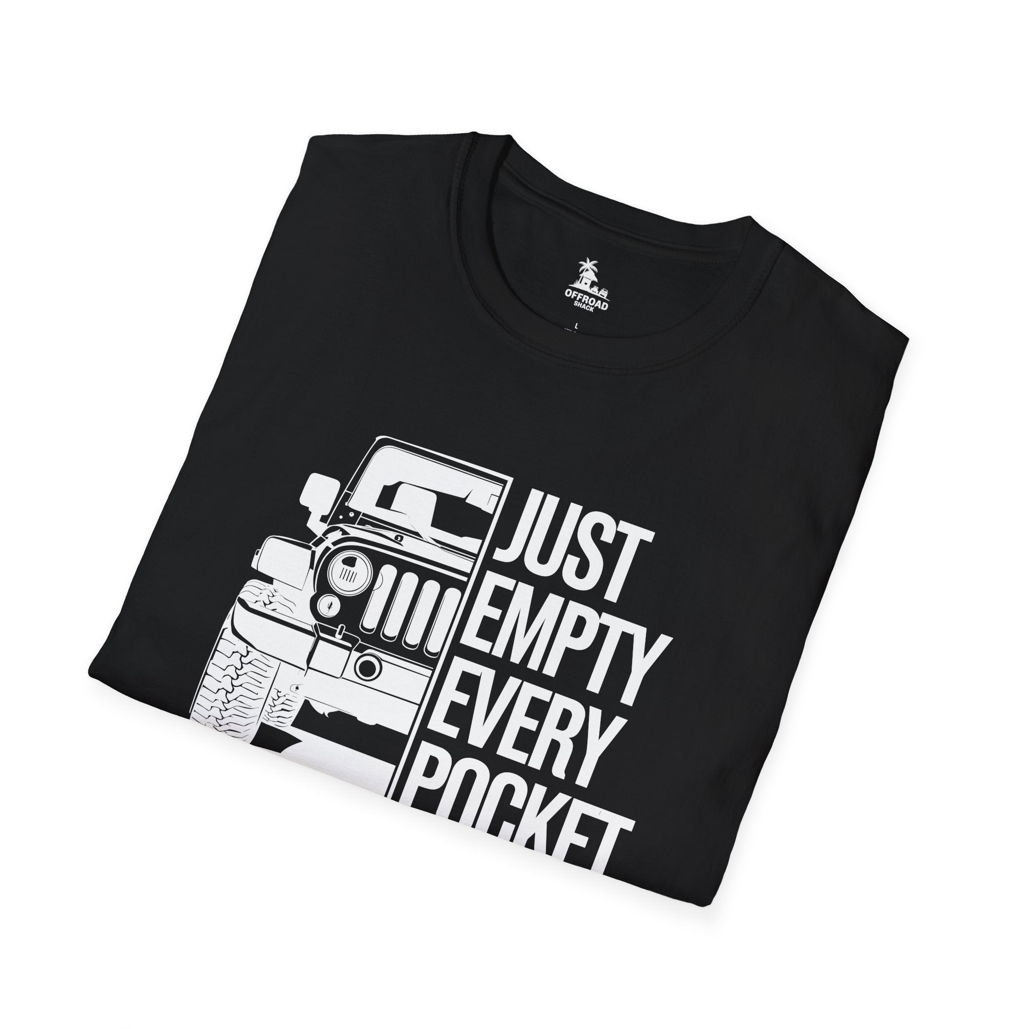 Just Empty Every Pocket Tee
