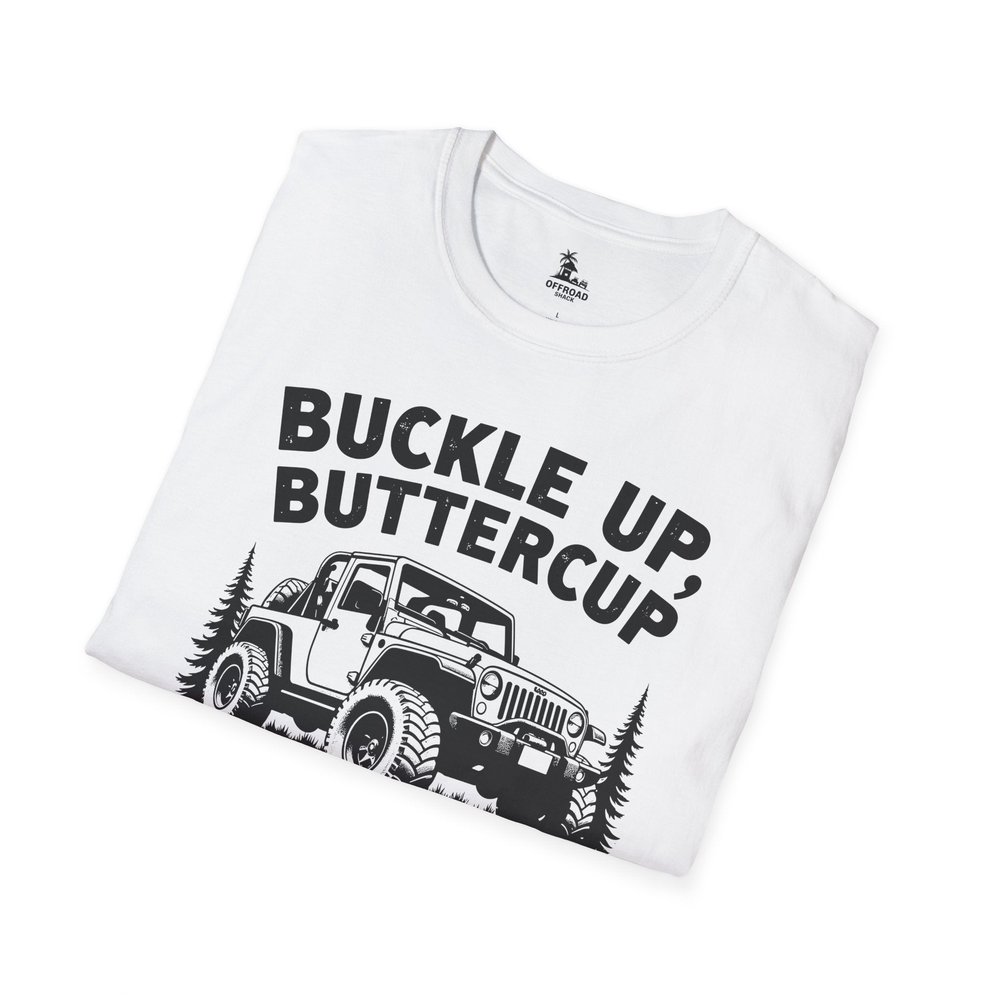 Buckle Up Buttercup Tee