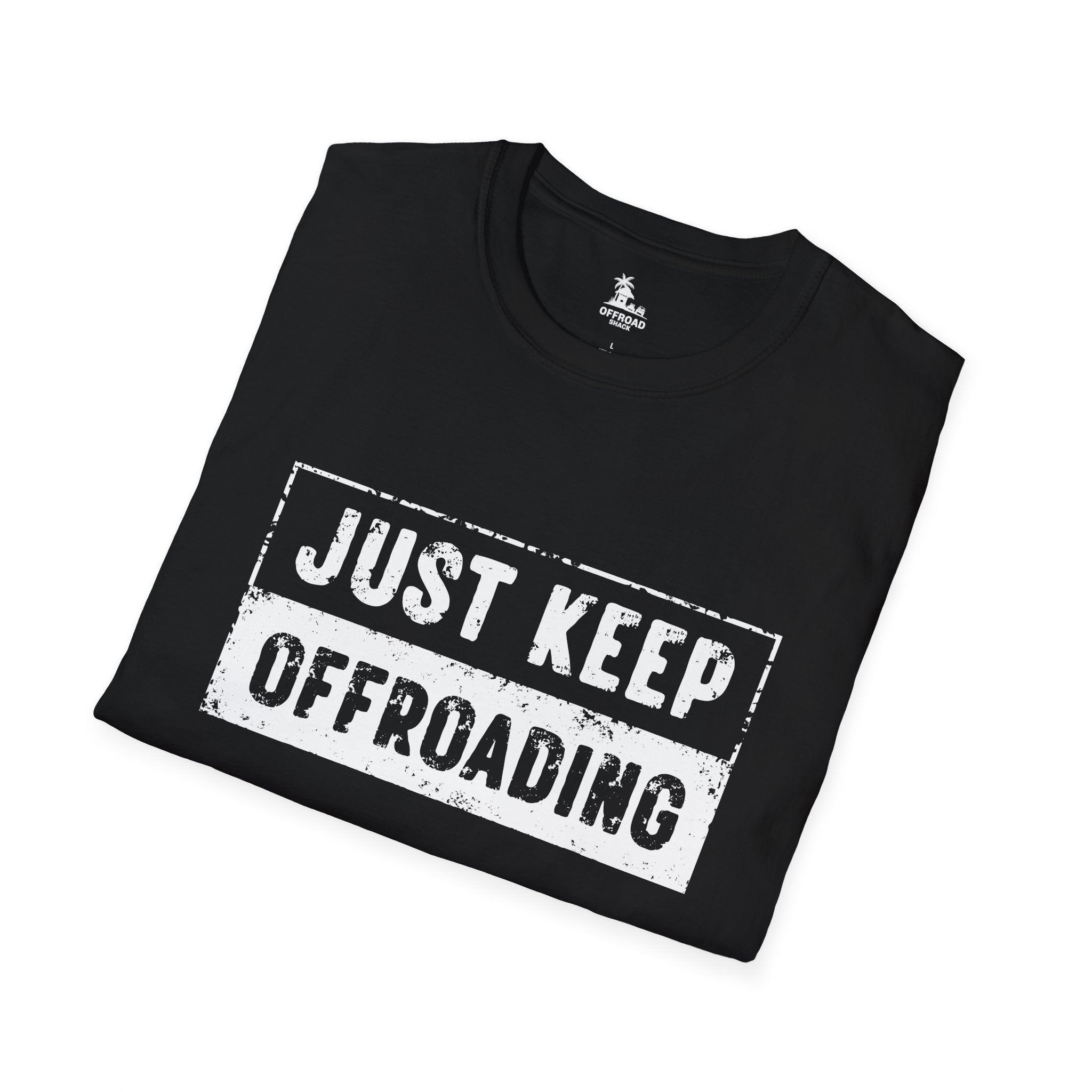 Just Keep Offroading Tee