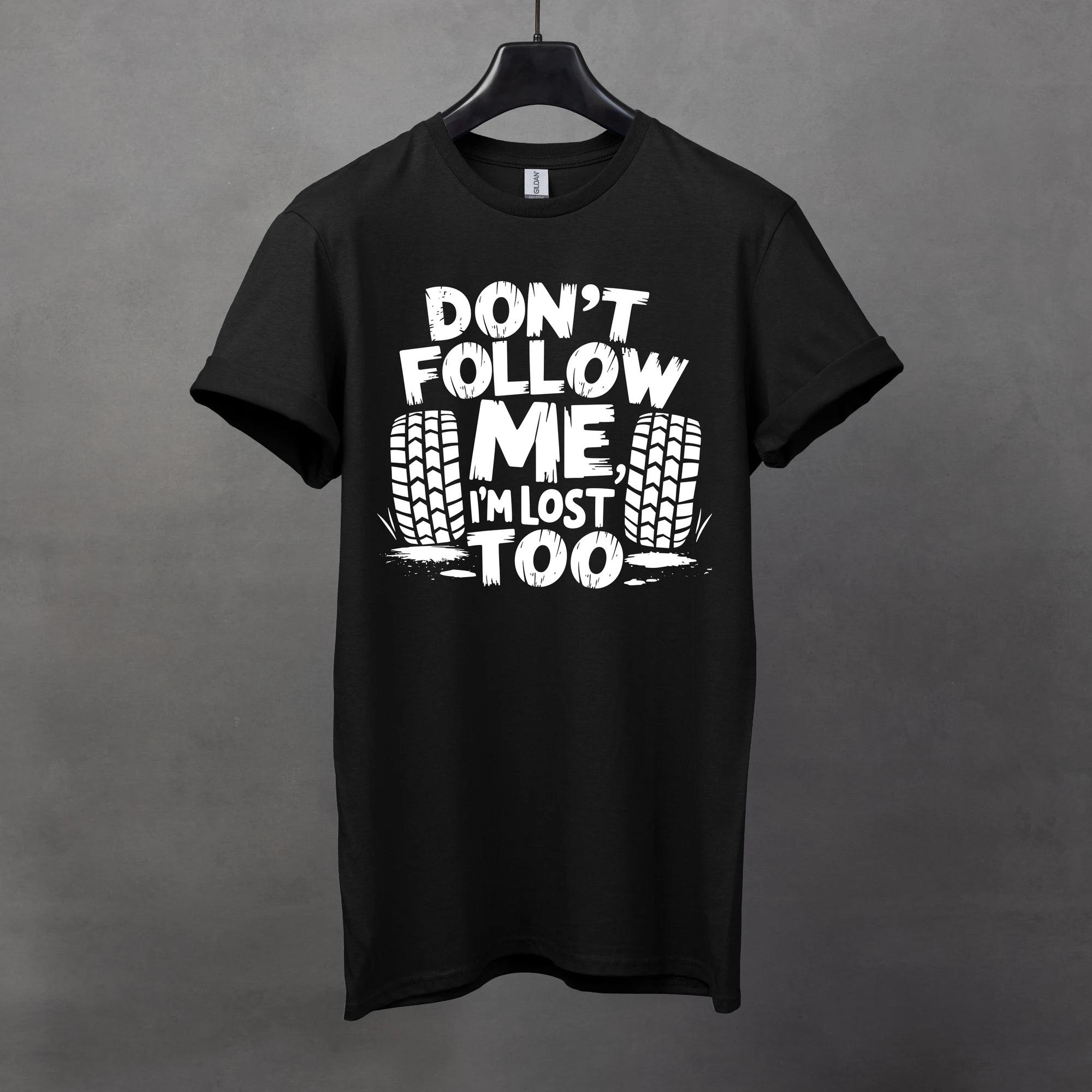 Don't Follow Me I'm Lost Tee