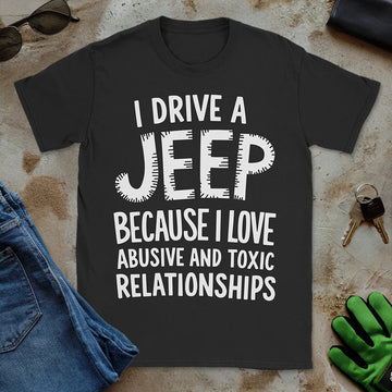 Toxic Jeep Relationship Tee