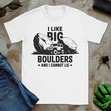 I Like Big Boulders Tee
