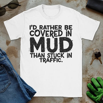 Mud Over Traffic Tee