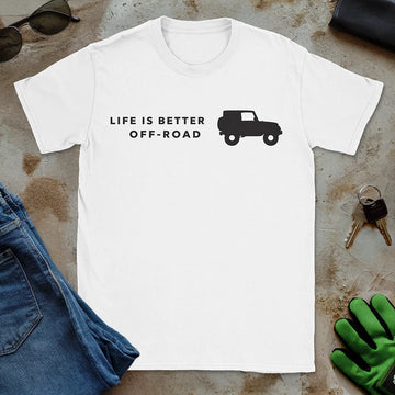 Life Is Better Offroad Minimalistic Tee