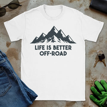 Life Is Better Off-Road Mountain Tee