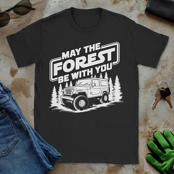 May the Forest Be With You Tee