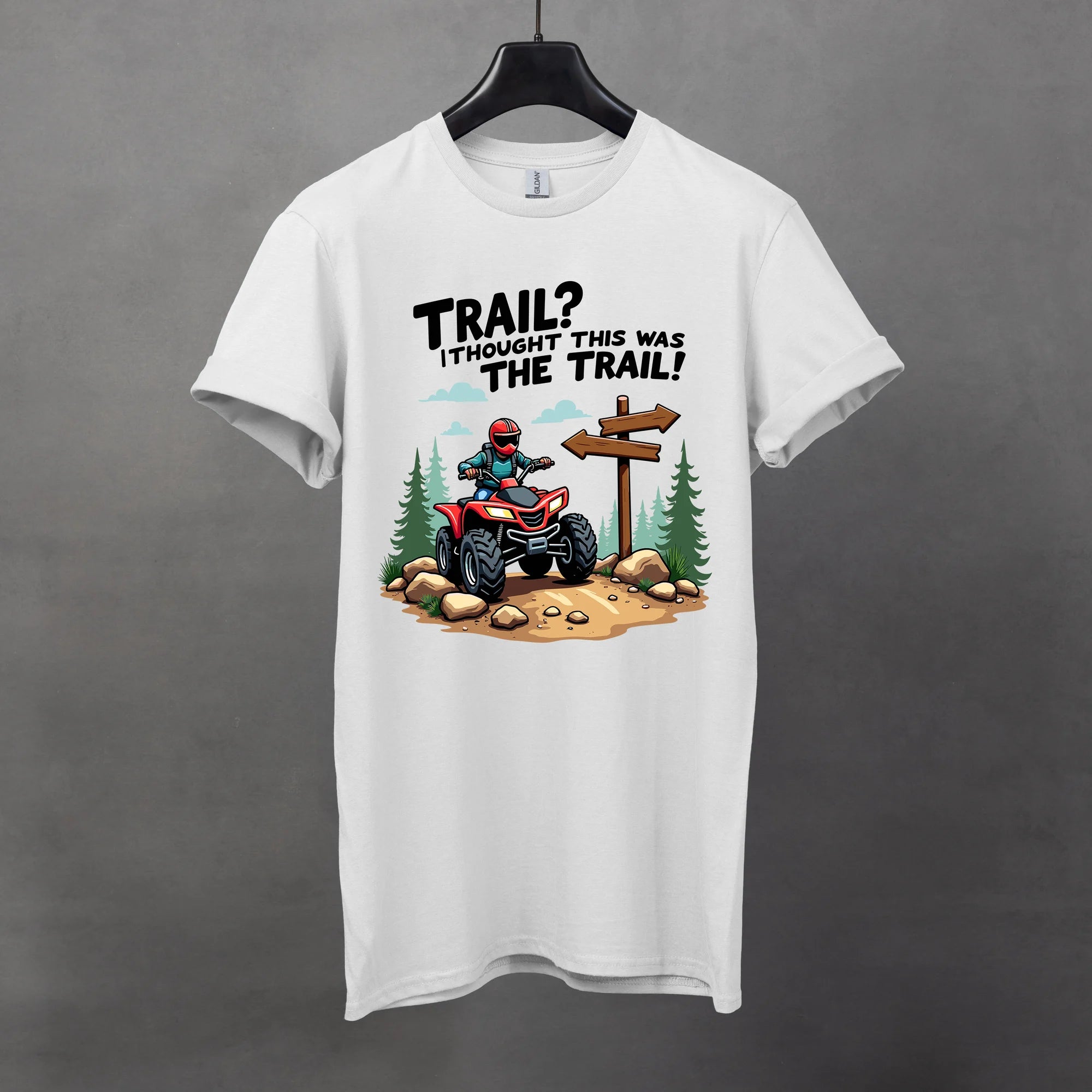 Thought This Was the Trail Tee