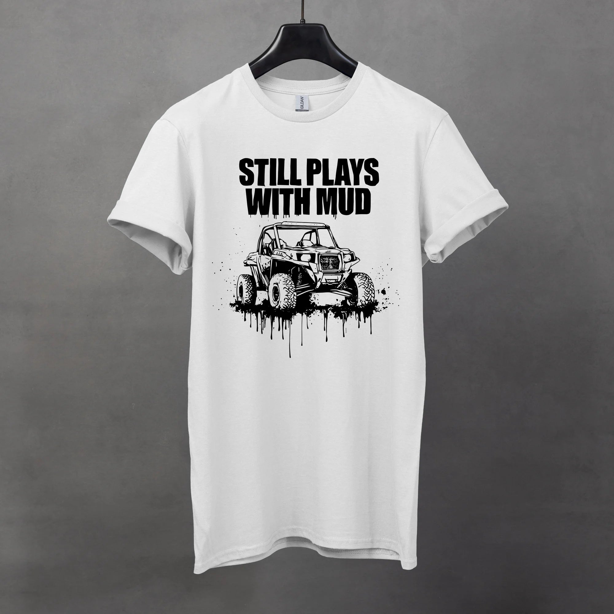 Still Plays with Mud Tee