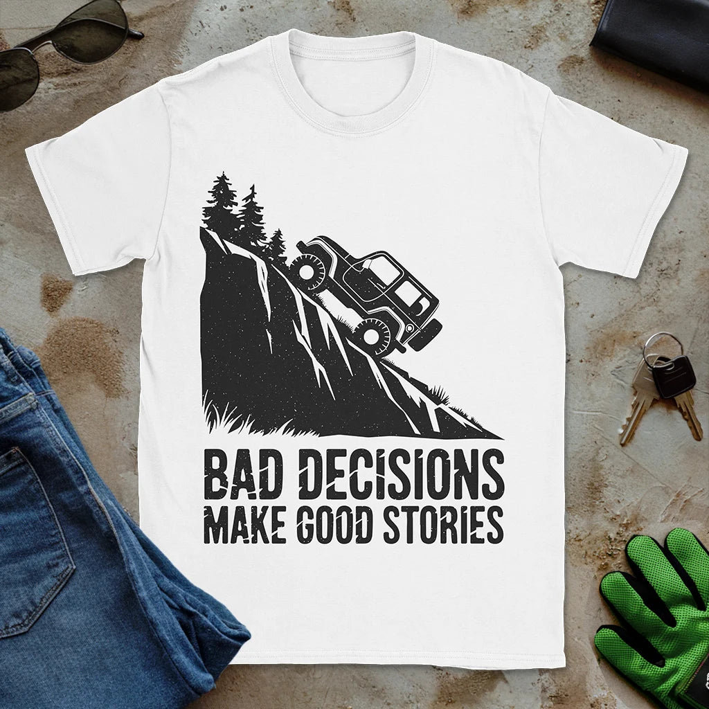 Bad Decisions Tee