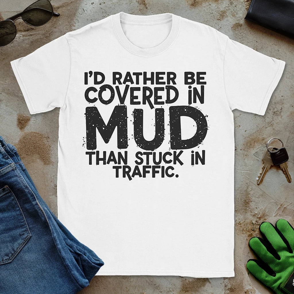 Mud Over Traffic Tee