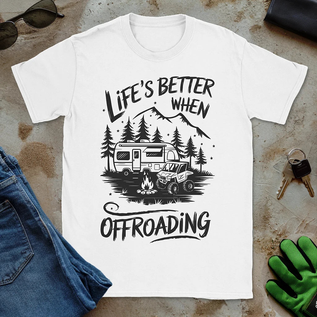 Life’s Better Off-Road Tee