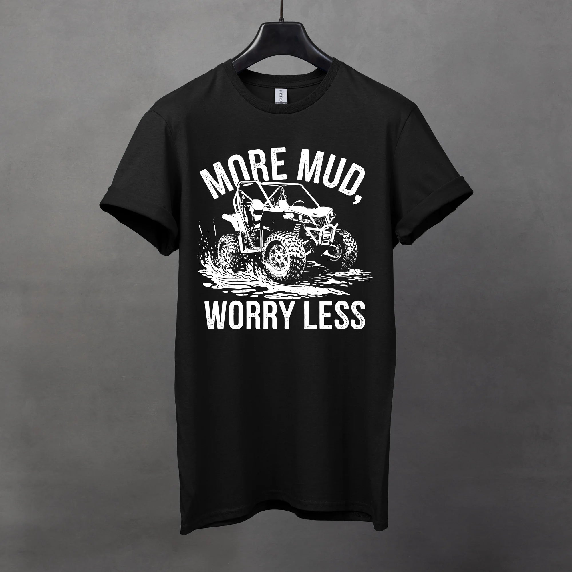 More Mud, Worry Less Tee