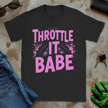 Throttle It Babe Tee